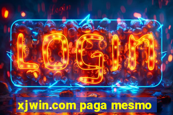 xjwin.com paga mesmo